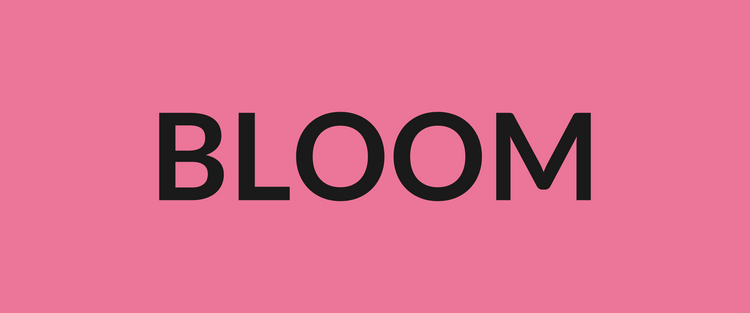 BLOOM drop