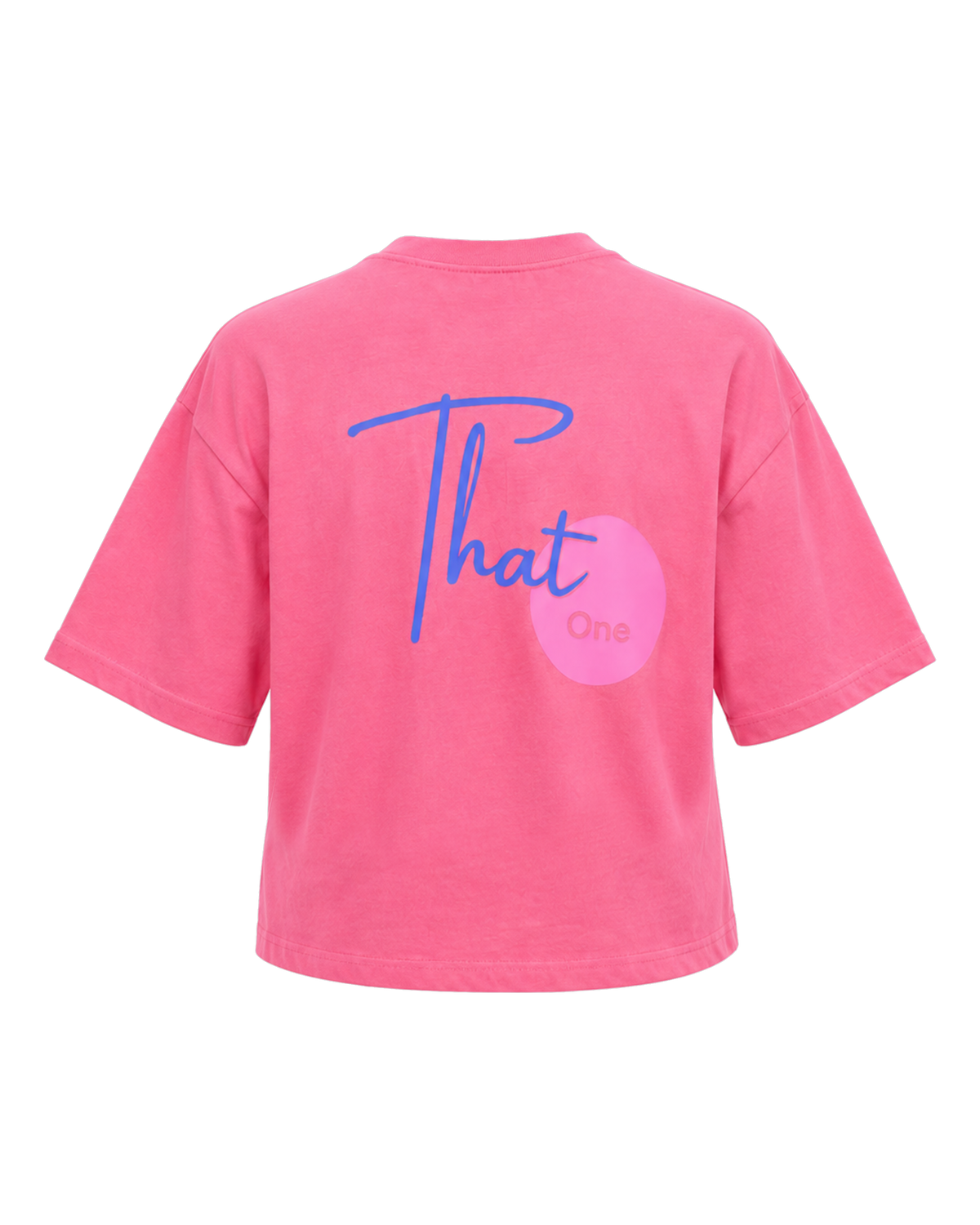 Bloom Tee back, 'That One' script